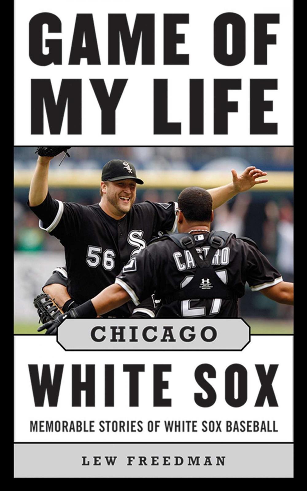 Big bigCover of Game of My Life Chicago White Sox