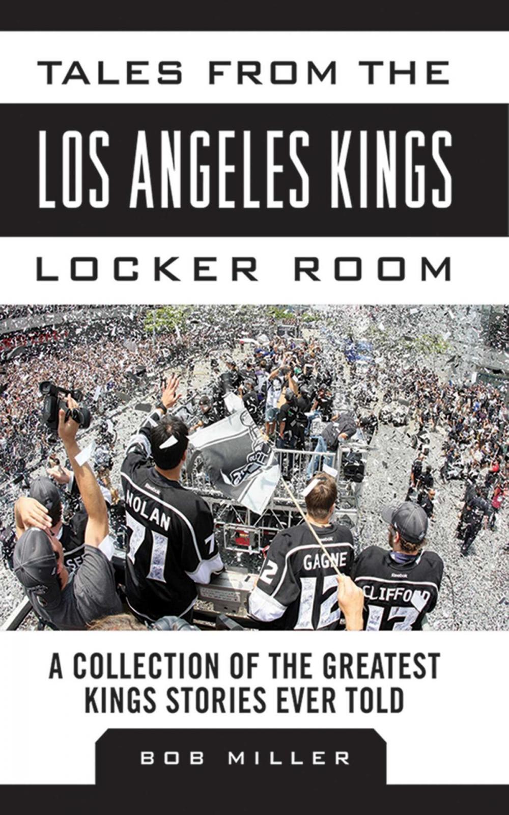 Big bigCover of Tales from the Los Angeles Kings Locker Room