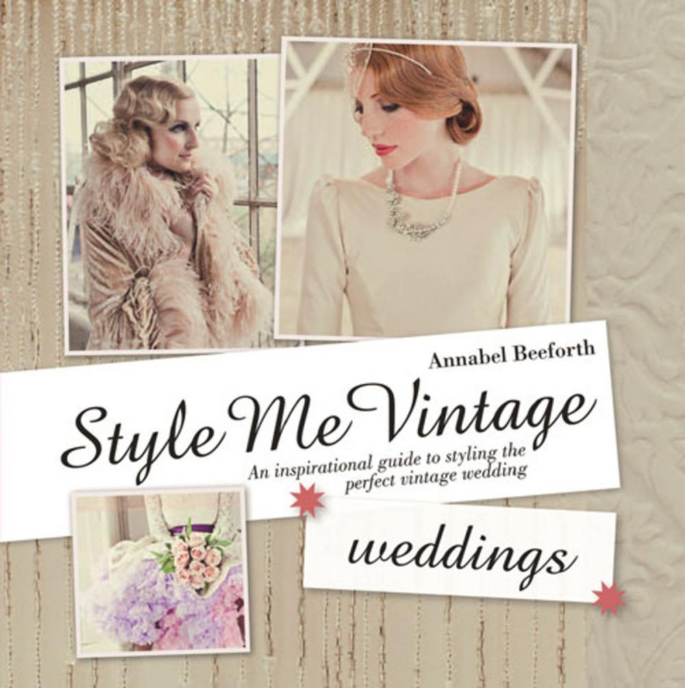 Big bigCover of Style Me Vintage: Weddings