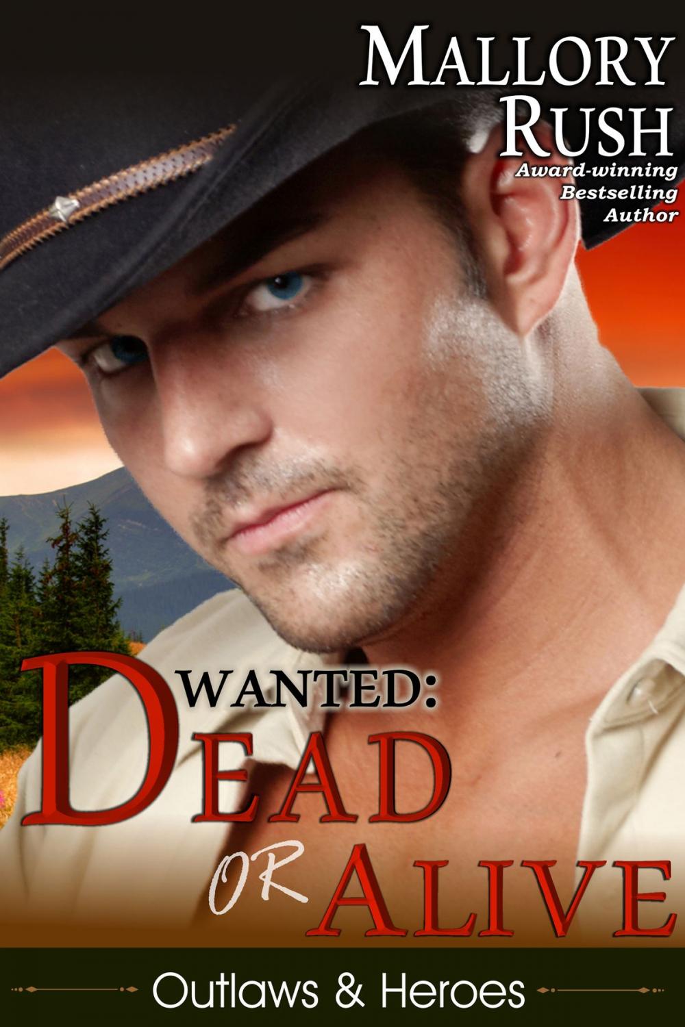 Big bigCover of Dead or Alive (Outlaws and Heroes, Book 2)