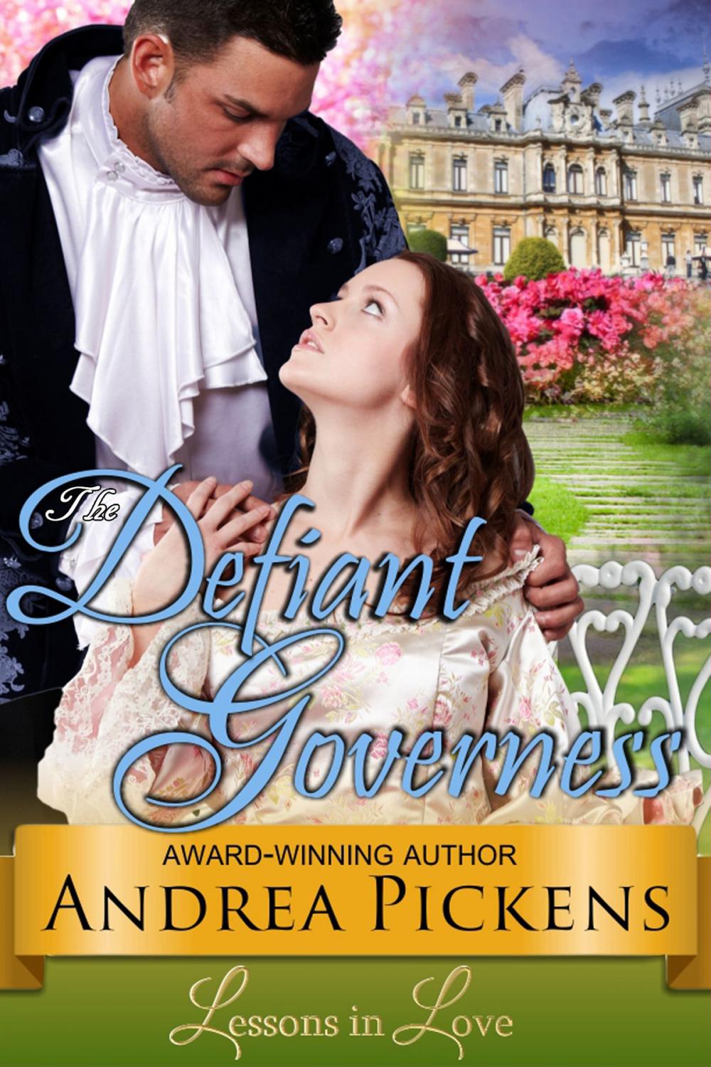 Big bigCover of The Defiant Governess (Lessons in Love, Book 1)