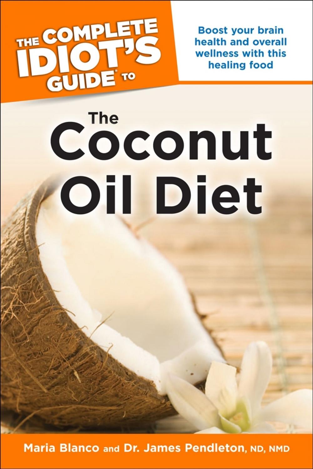 Big bigCover of The Complete Idiot's Guide to the Coconut Oil Diet