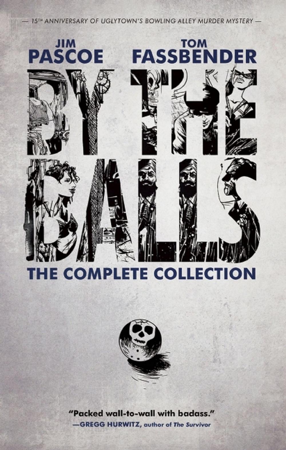 Big bigCover of By the Balls: The Complete Collection