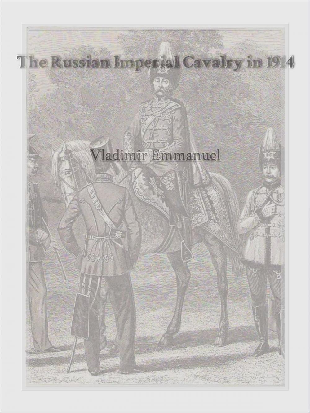 Big bigCover of The Russian Imperial Cavalry in 1914