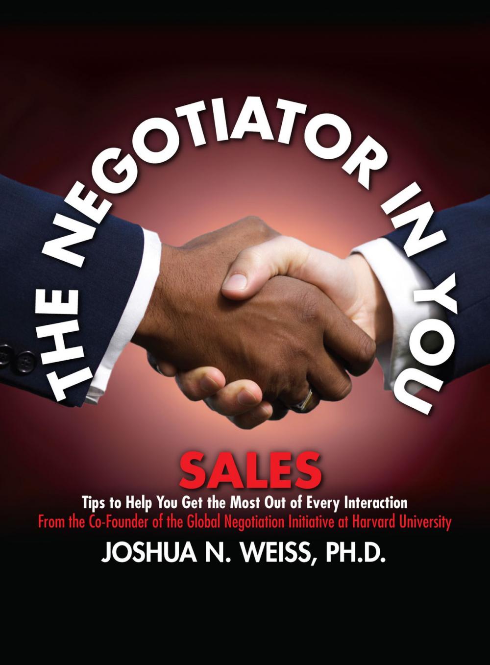 Big bigCover of The Negotiator in You: Sales