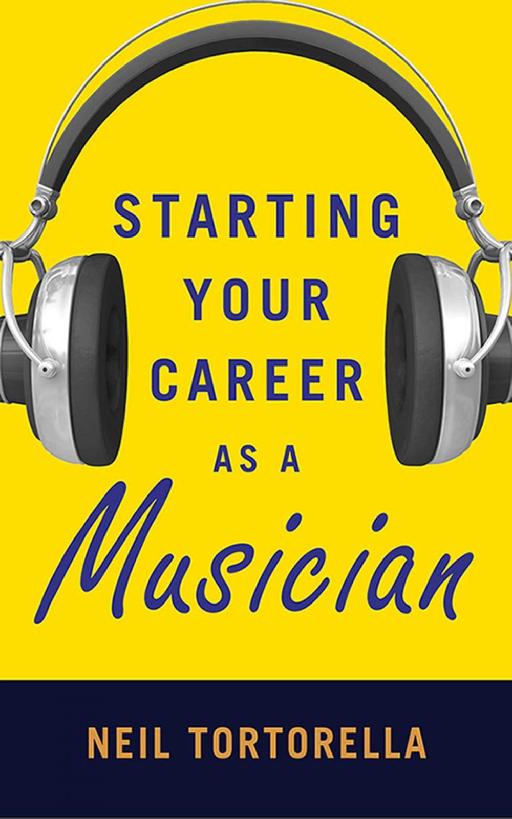 Big bigCover of Starting Your Career as a Musician