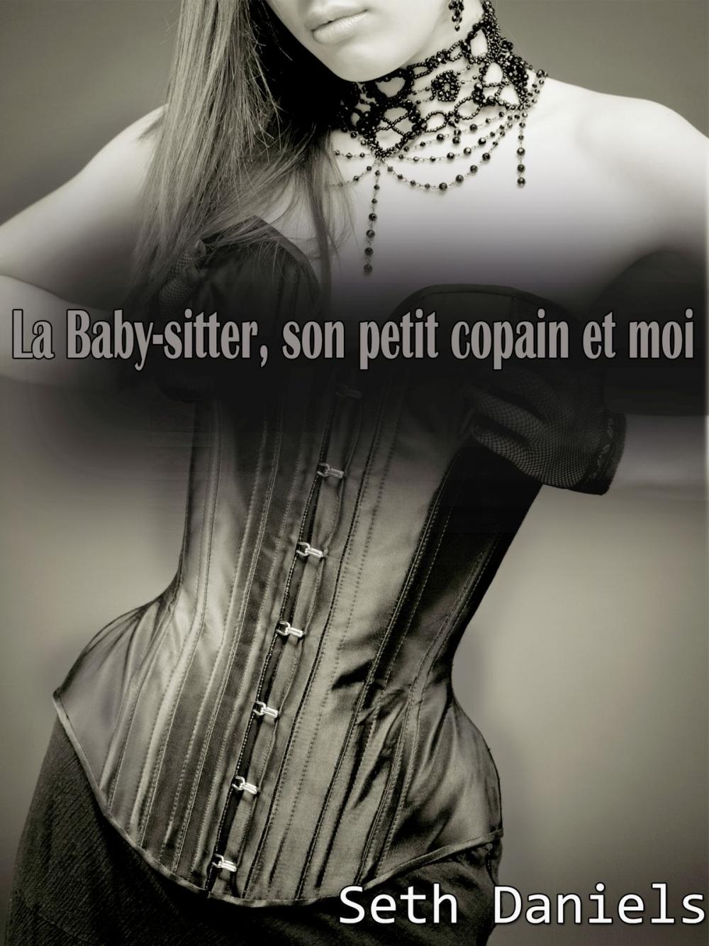 Big bigCover of La Baby-sitter, son petit copain & moi