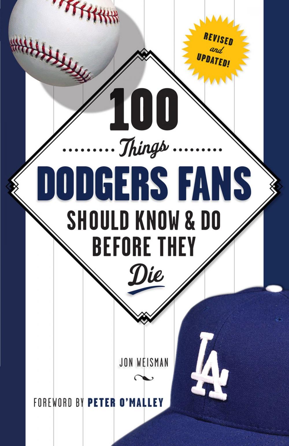 Big bigCover of 100 Things Dodgers Fans Should Know & Do Before They Die