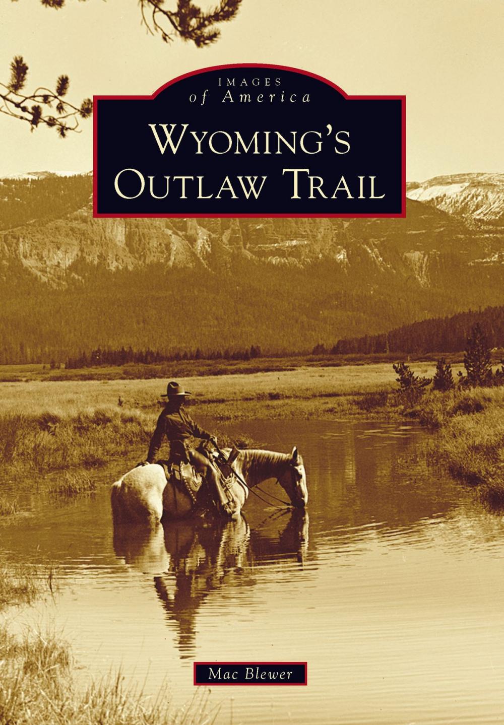 Big bigCover of Wyoming's Outlaw Trail