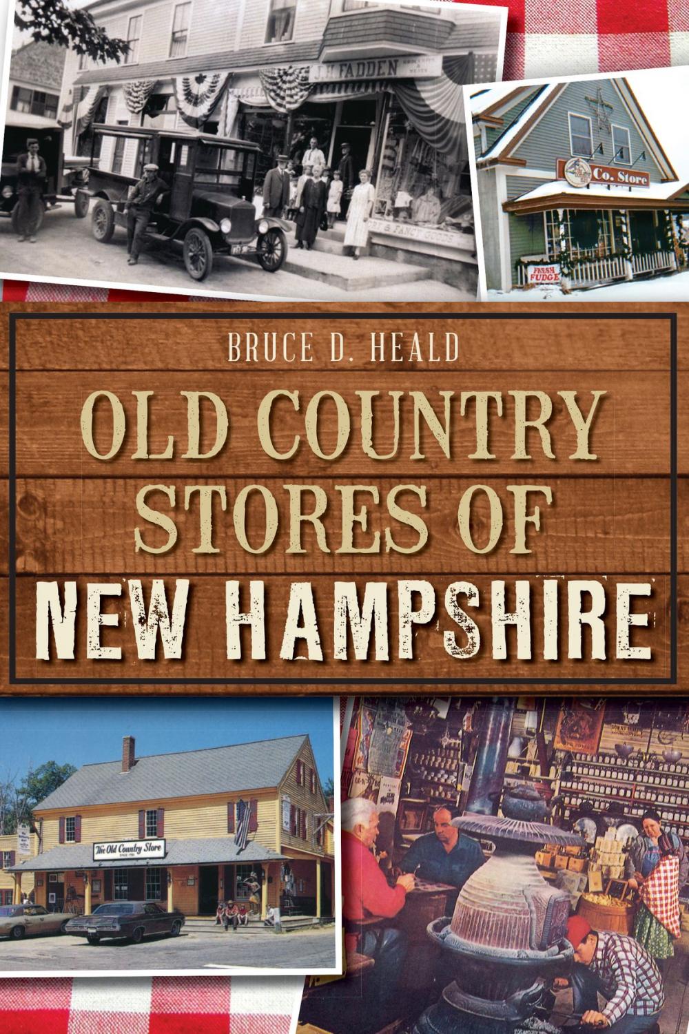 Big bigCover of Old Country Stores of New Hampshire