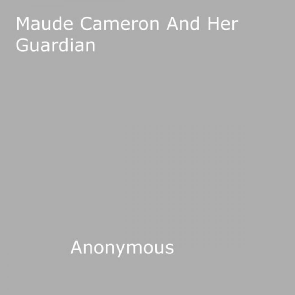 Big bigCover of Maude Cameron And Her Guardian