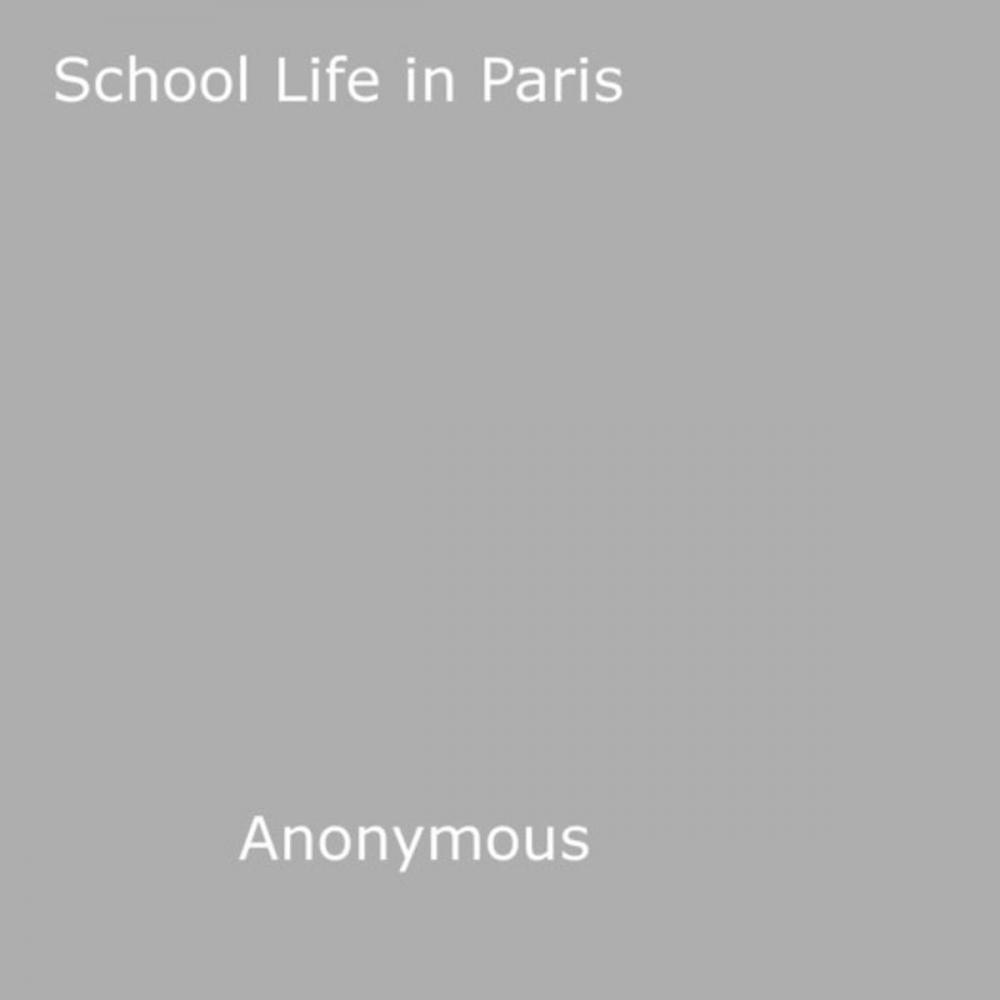 Big bigCover of School Life in Paris