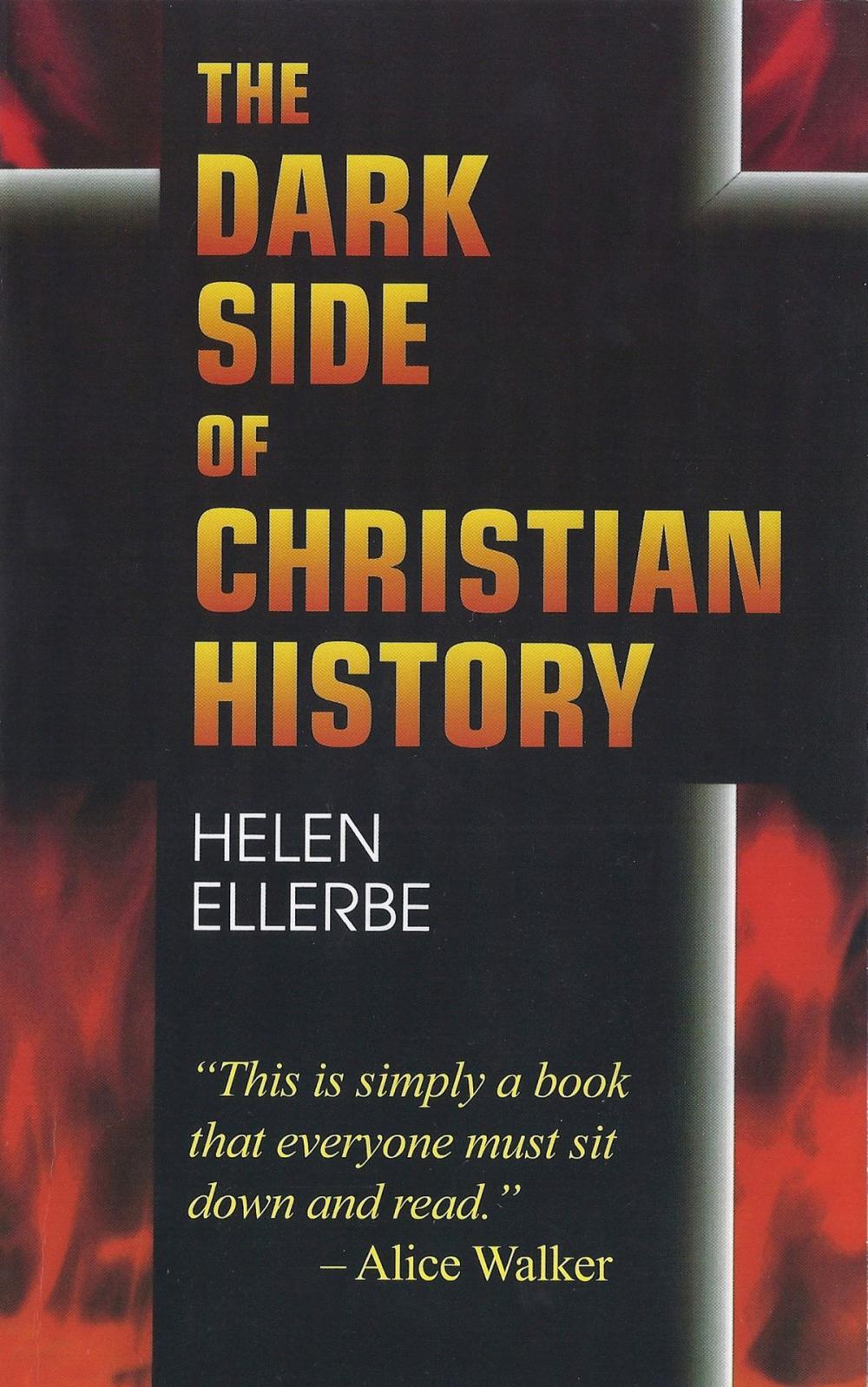 Big bigCover of The Dark Side of Christian History