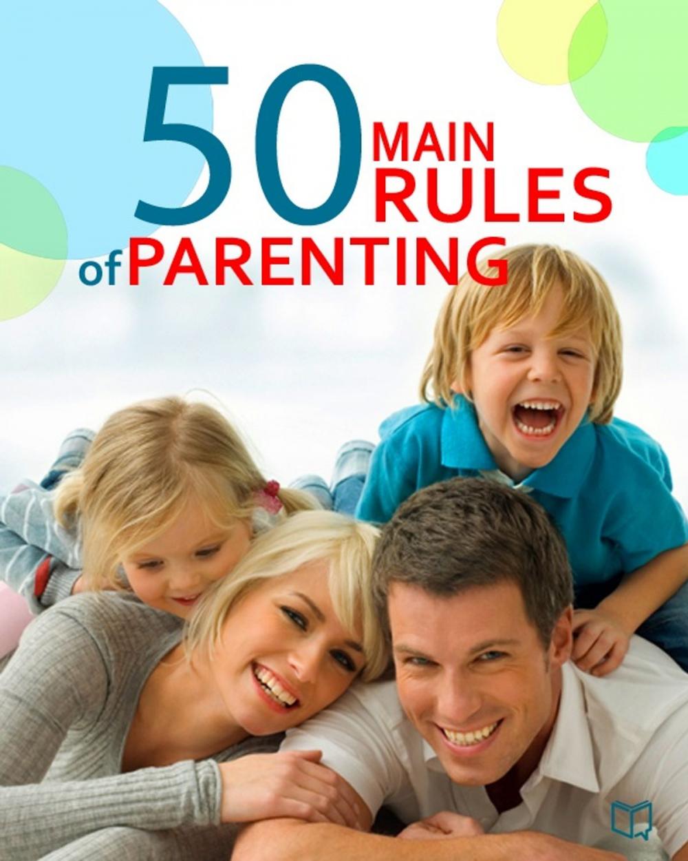 Big bigCover of The 50 Main Rules of Parenting