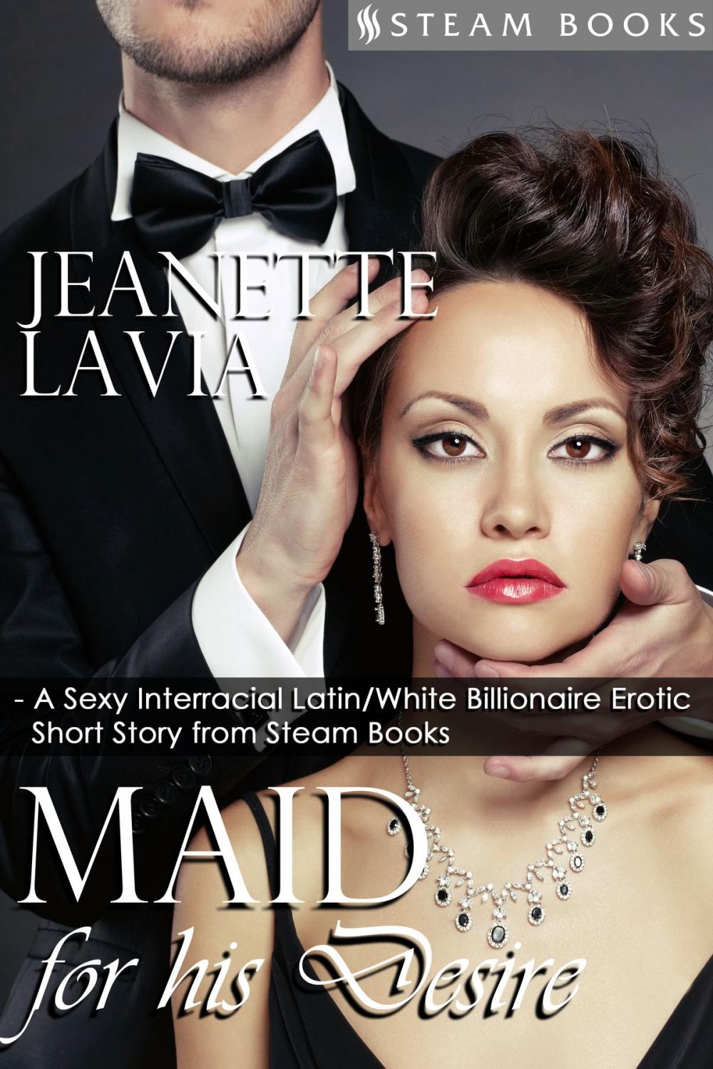 Big bigCover of Maid For His Desire - A Sexy Billionaire Short Story from Steam Books