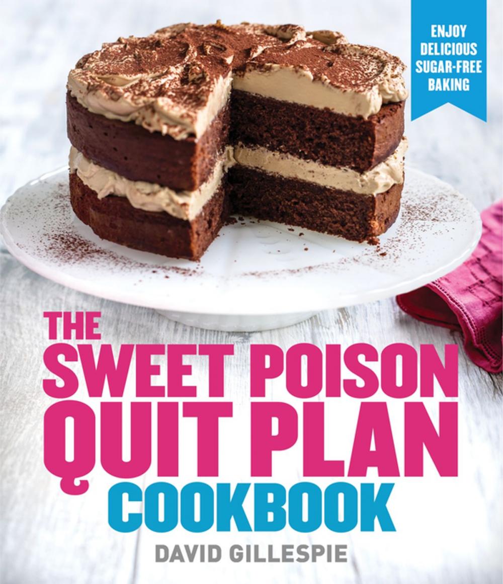 Big bigCover of Sweet Poison Quit Plan Cookbook