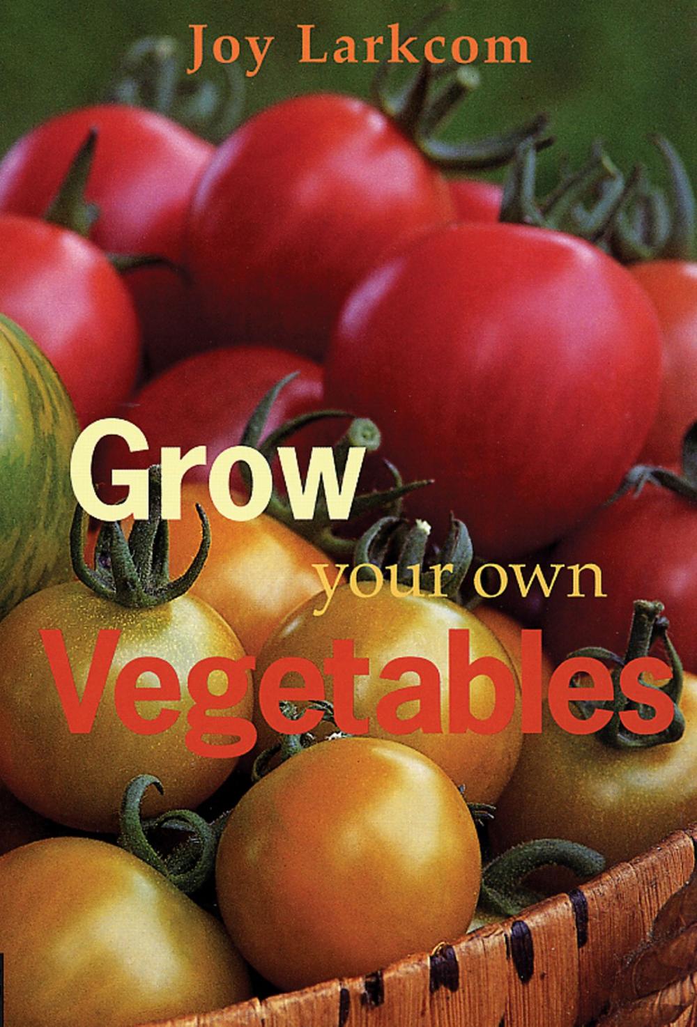 Big bigCover of Grow Your Own Vegetables