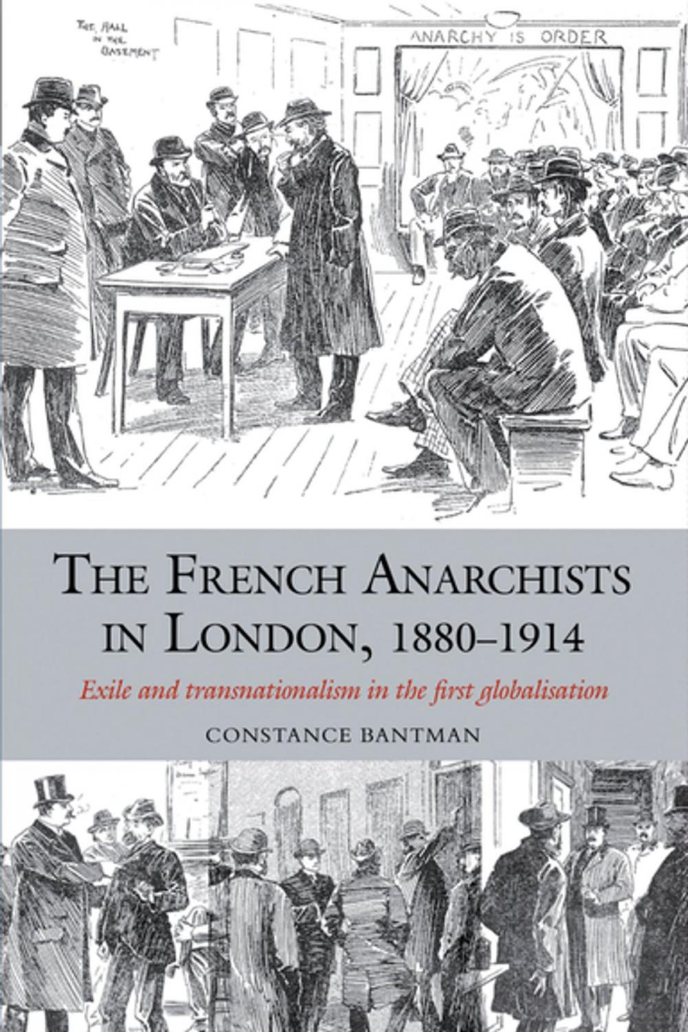 Big bigCover of The French Anarchists in London, 1880-1914