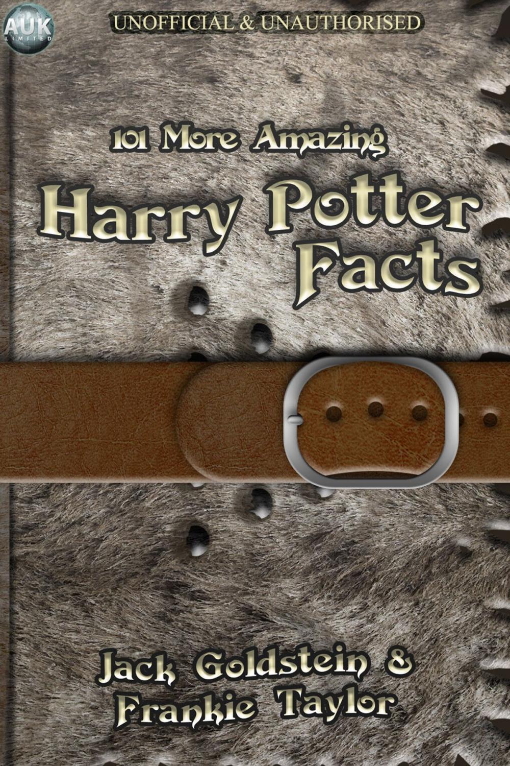 Big bigCover of 101 More Amazing Harry Potter Facts