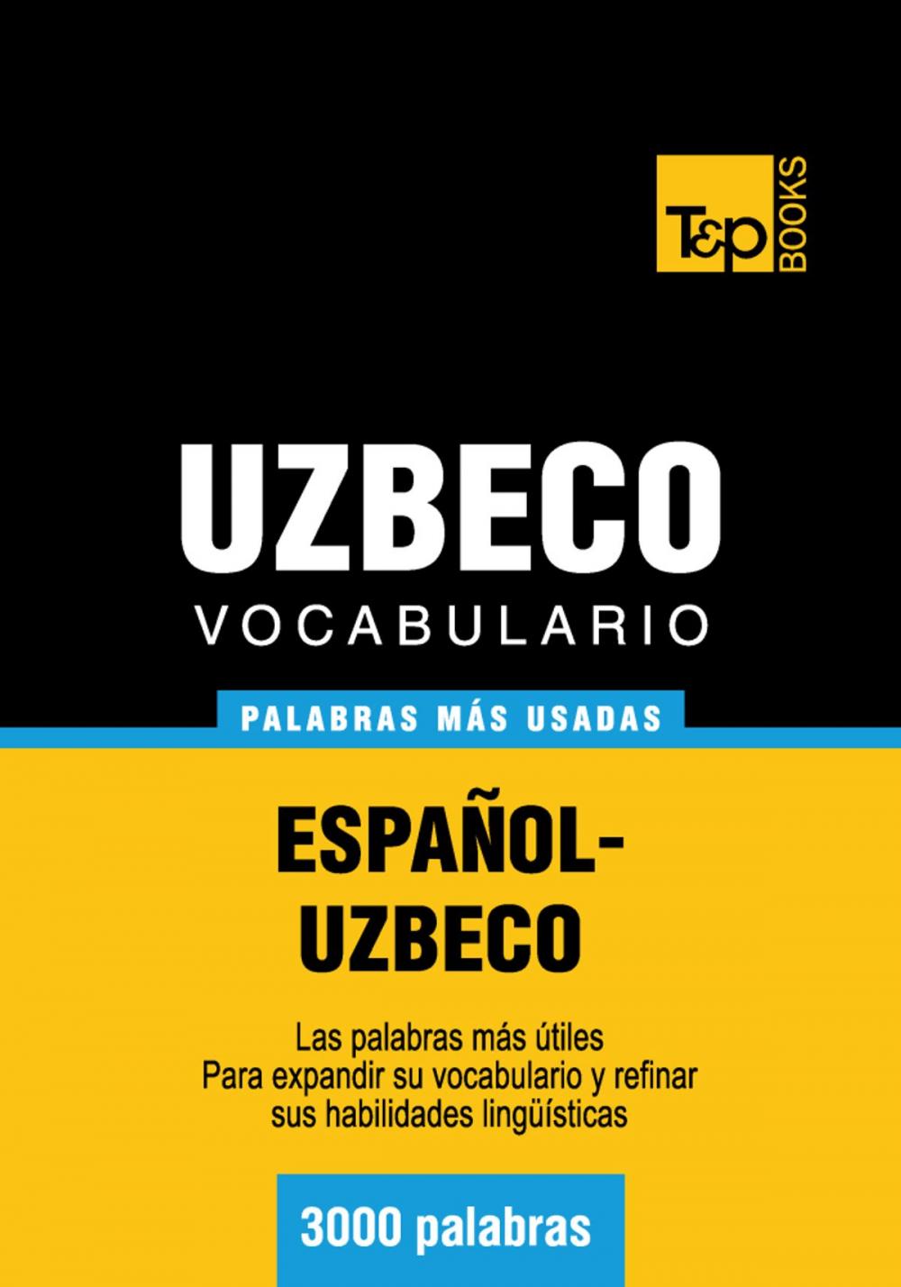 Big bigCover of Vocabulario español-uzbeco - 3000 palabras más usadas