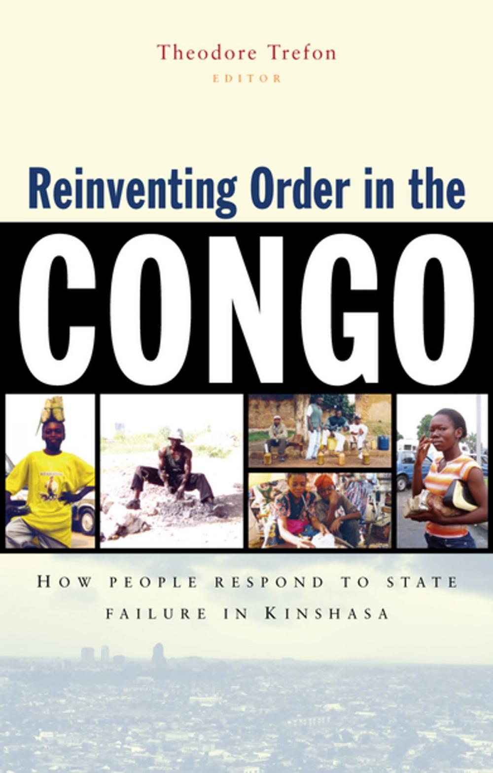 Big bigCover of Reinventing Order in the Congo