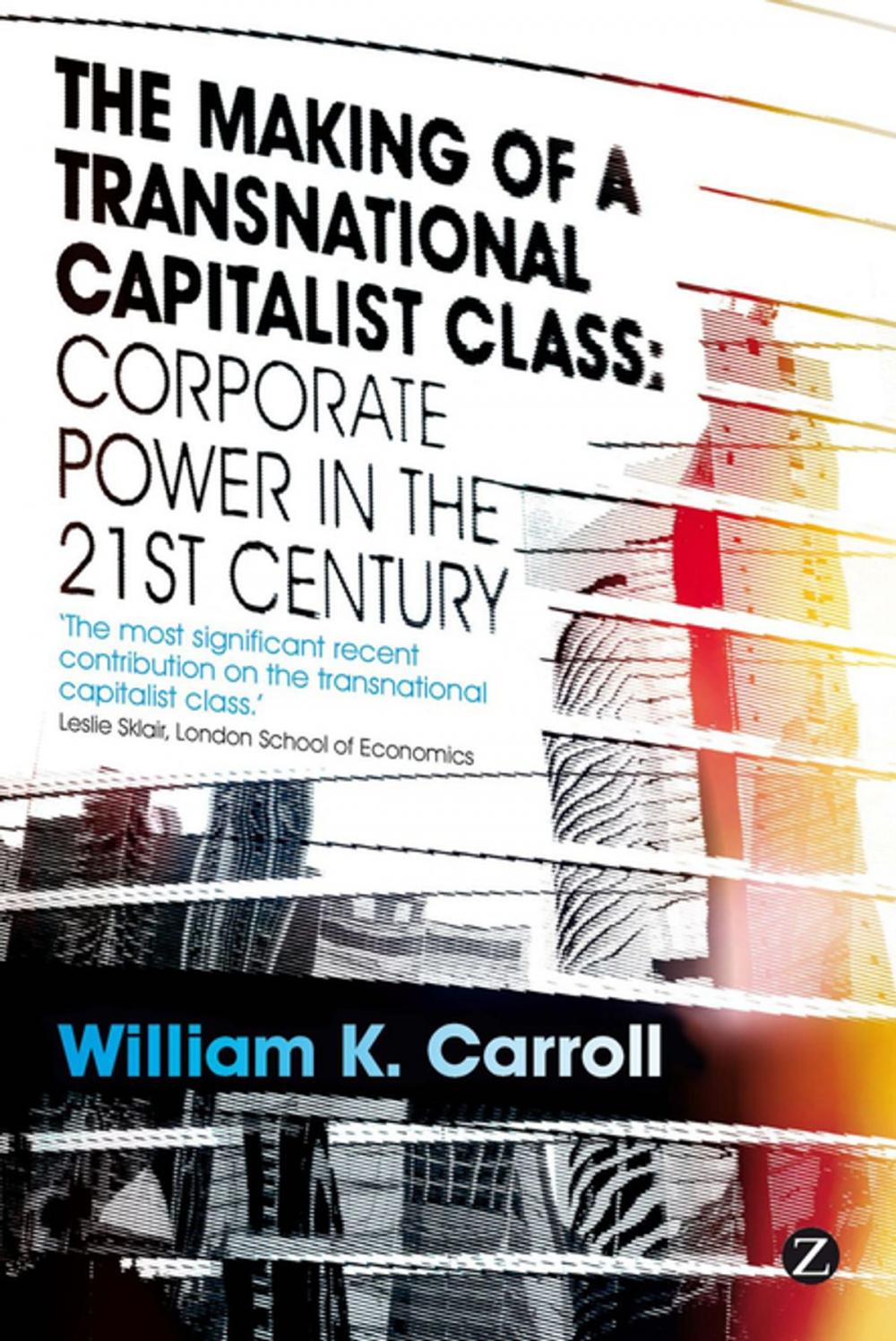 Big bigCover of The Making of a Transnational Capitalist Class