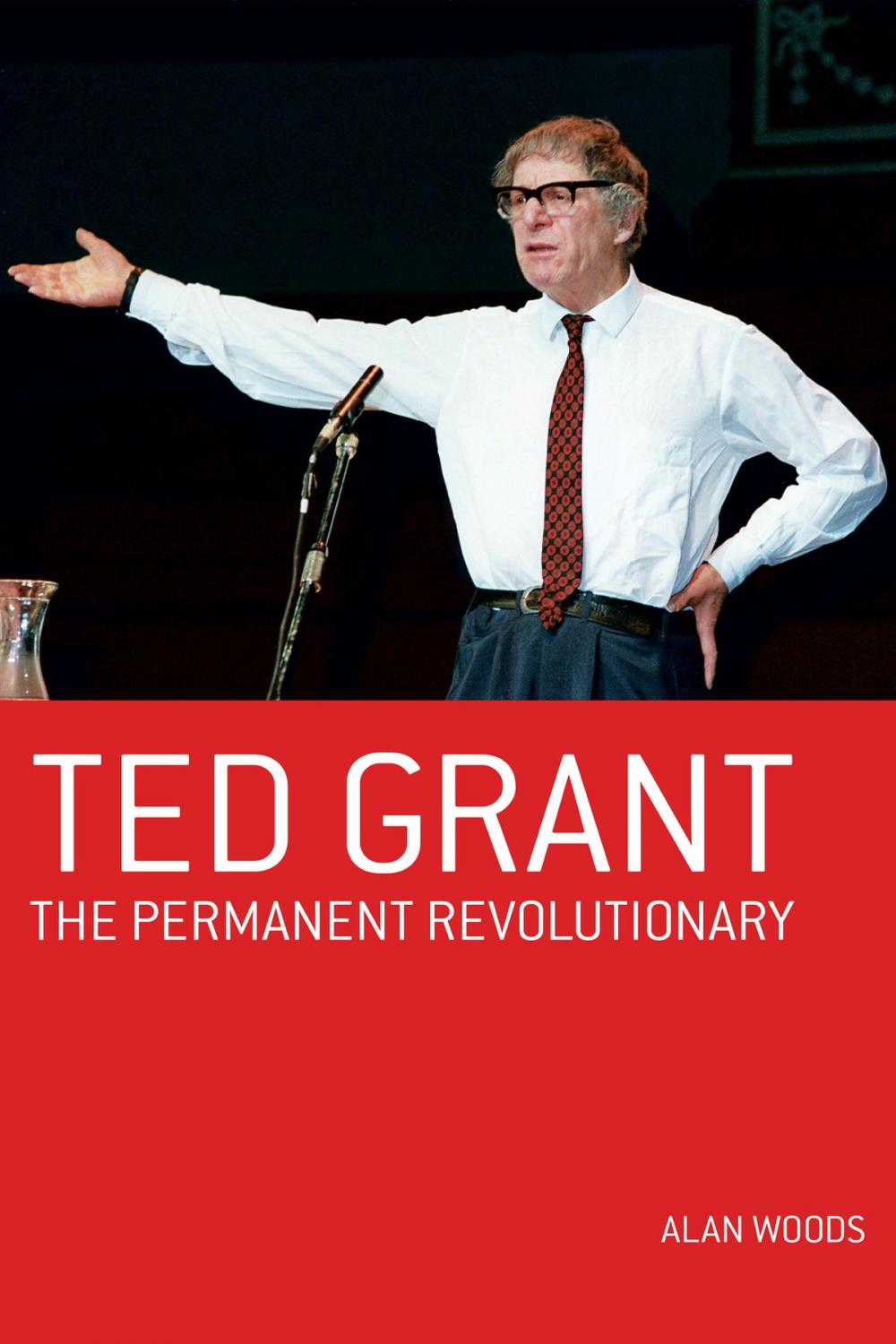 Big bigCover of Ted Grant: The Permanent Revolutionary