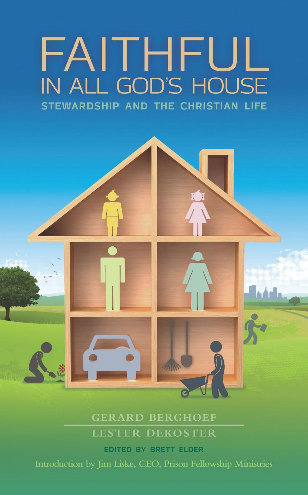 Big bigCover of Faithful in All God's House: Stewardship and the Christian Life