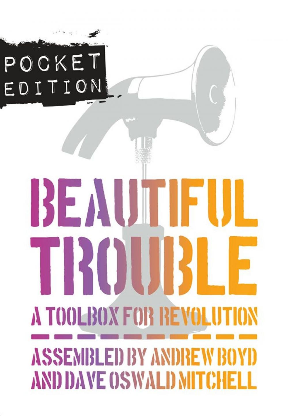 Big bigCover of Beautiful Trouble: A Toolbox for Revolution