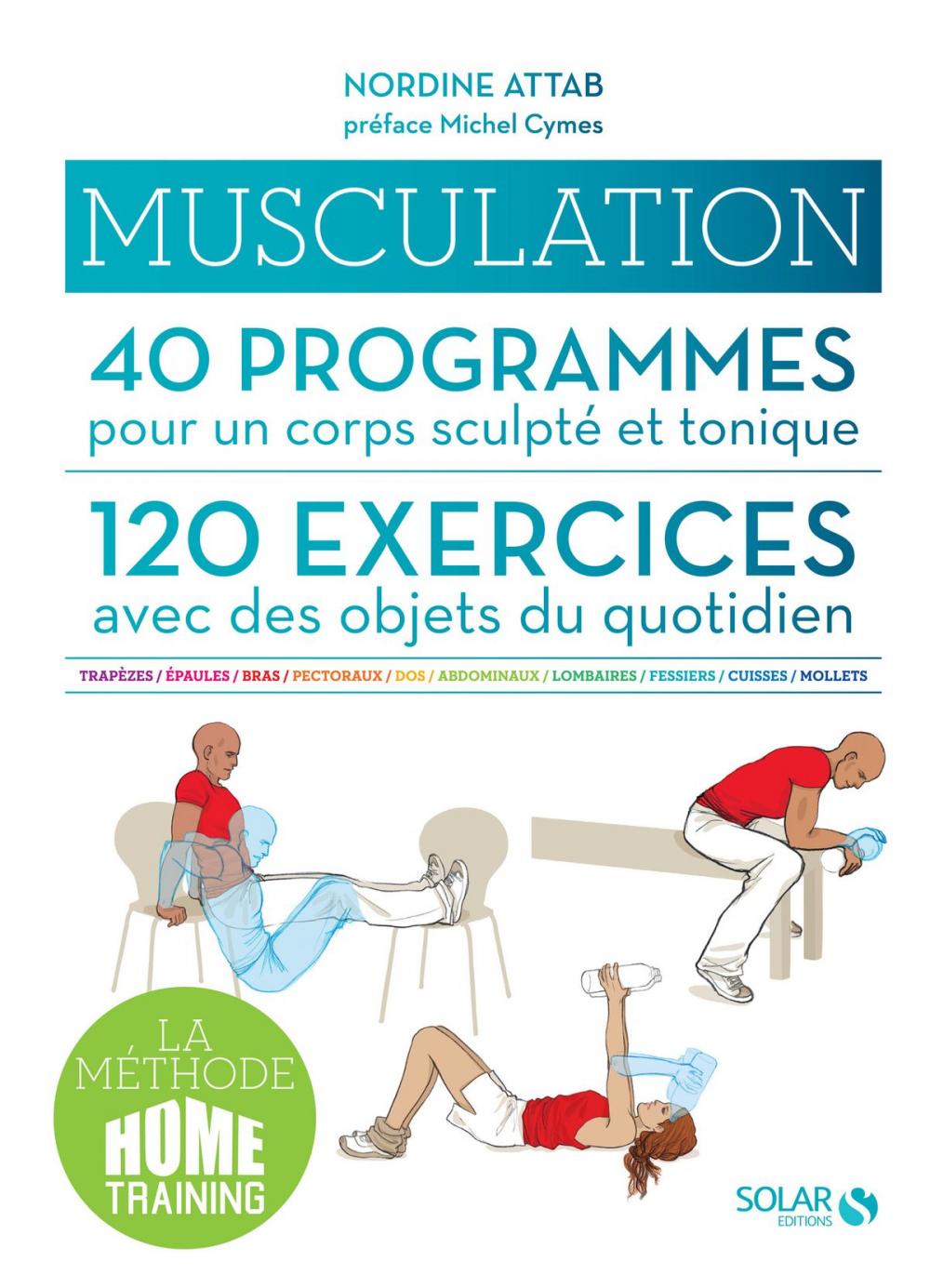 Big bigCover of Musculation, 40 programmes, 120 exercices