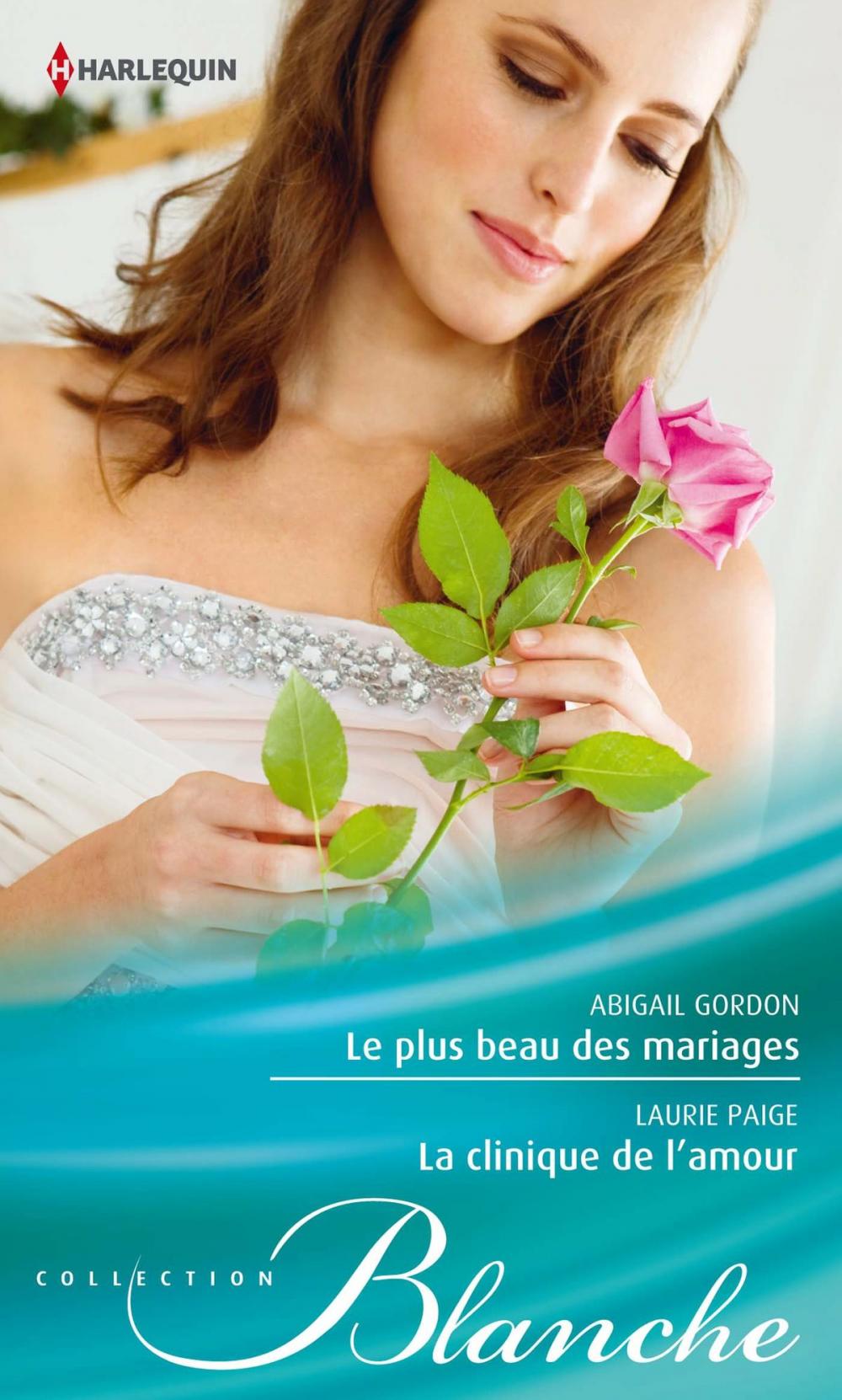 Big bigCover of Le plus beau des mariages - La clinique de l'amour