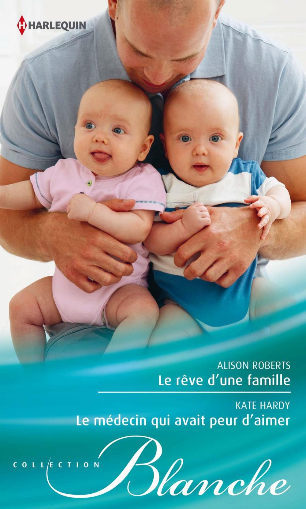 Big bigCover of Le rêve d'une famille - Le médecin qui avait peur d'aimer