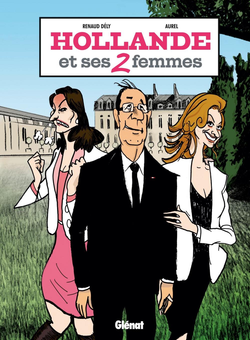 Big bigCover of Hollande et ses 2 femmes