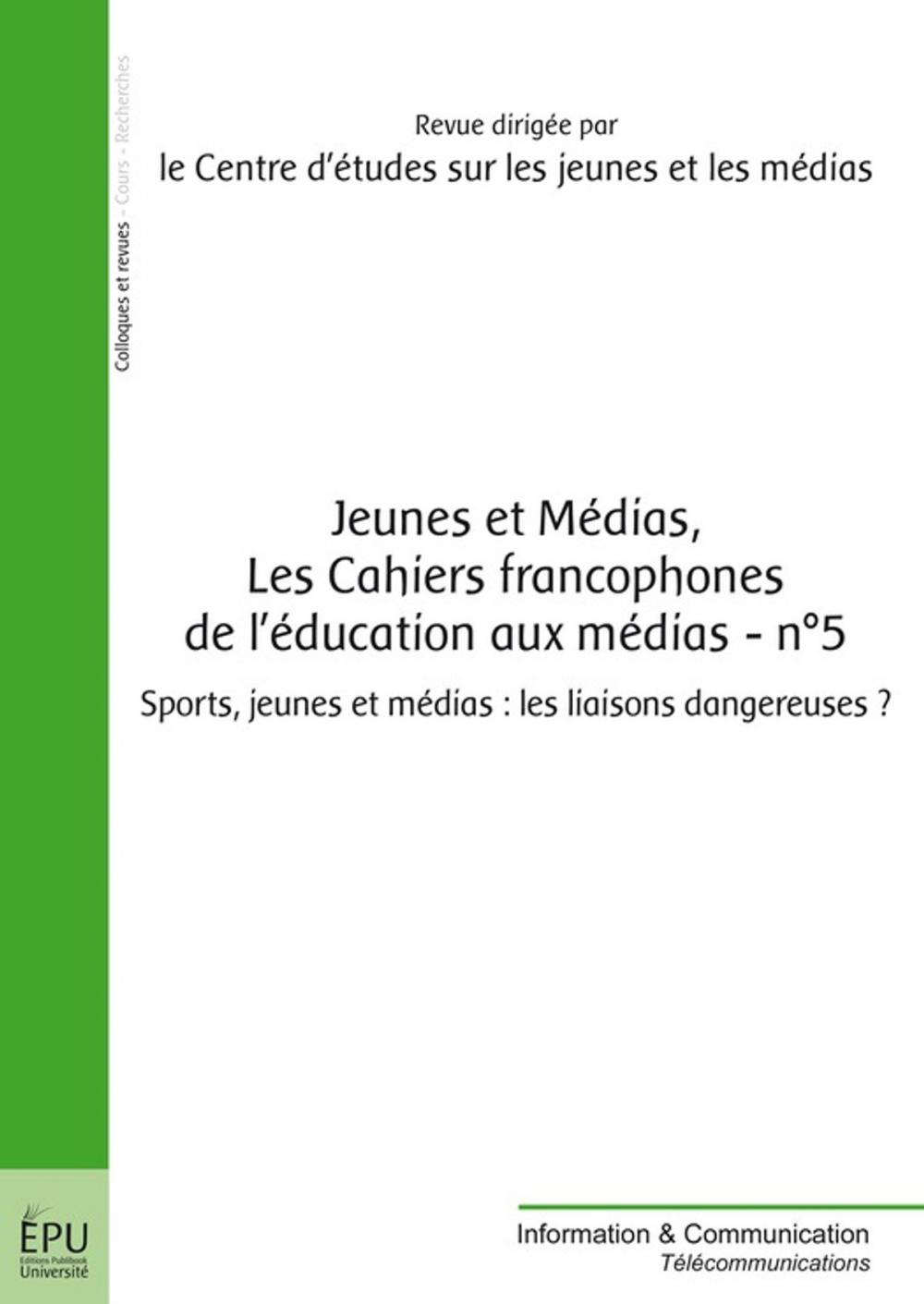 Big bigCover of Jeunes et médias, Les cahiers francophones de l'éducation aux médias - n° 5