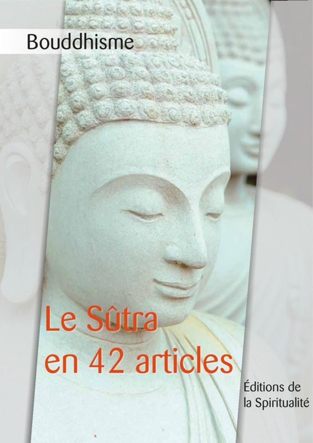 Big bigCover of Bouddhisme, Le Sûtra en 42 articles