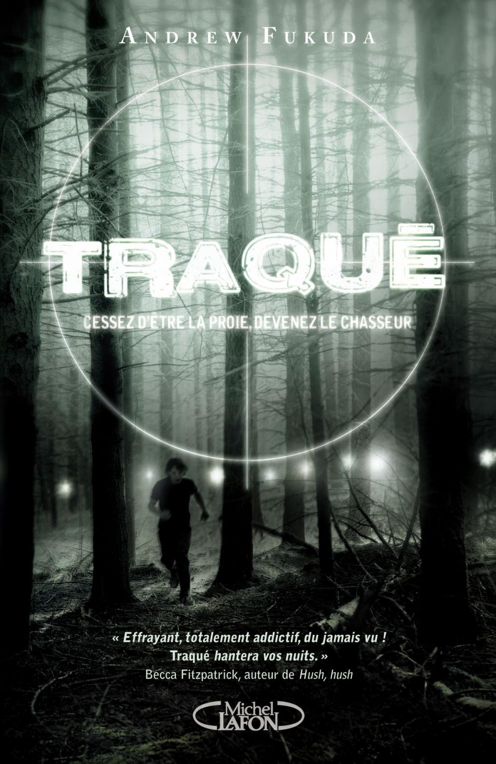 Big bigCover of Traqué - tome 1 Cessez d'être la proie, devenez le chasseur