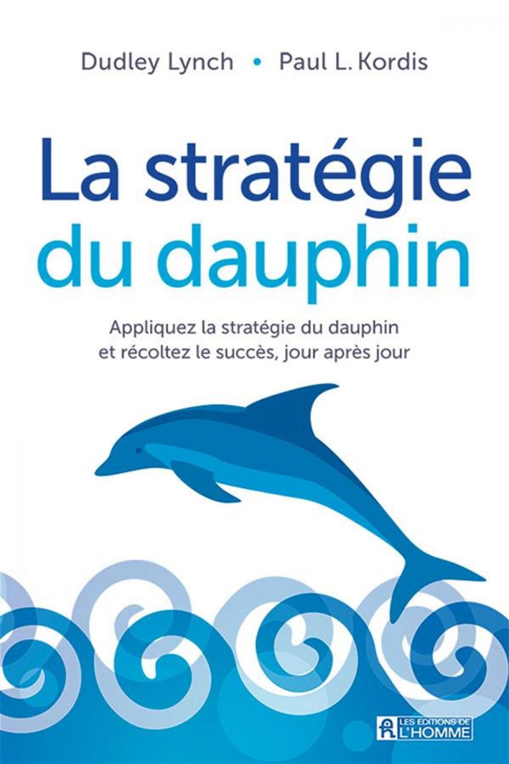 Big bigCover of La stratégie du dauphin