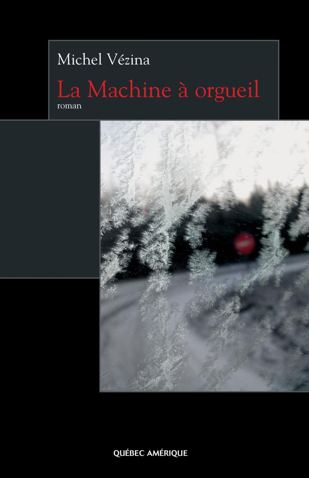 Big bigCover of La Machine à orgueil