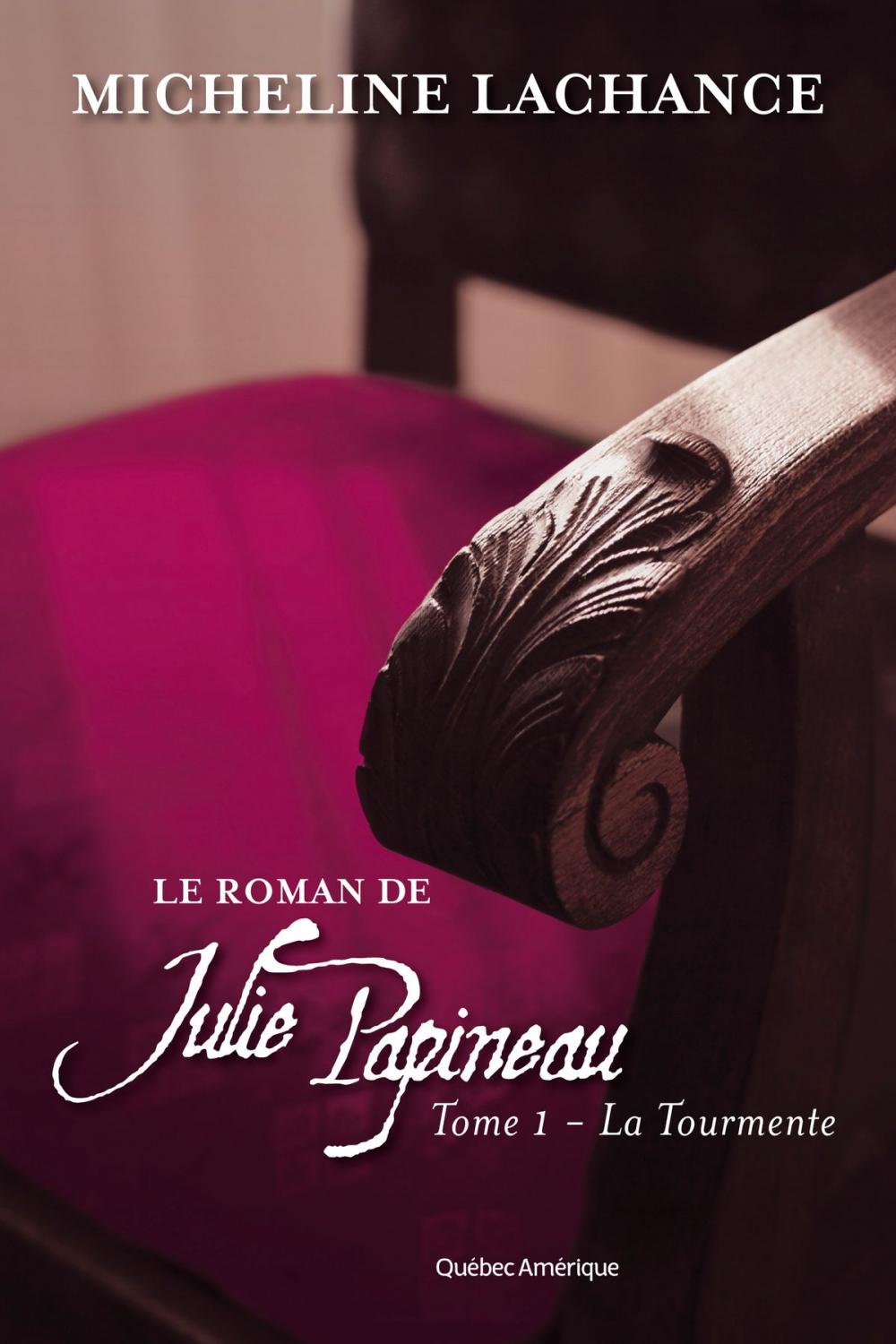 Big bigCover of Le Roman de Julie Papineau Tome 1 - La Tourmente