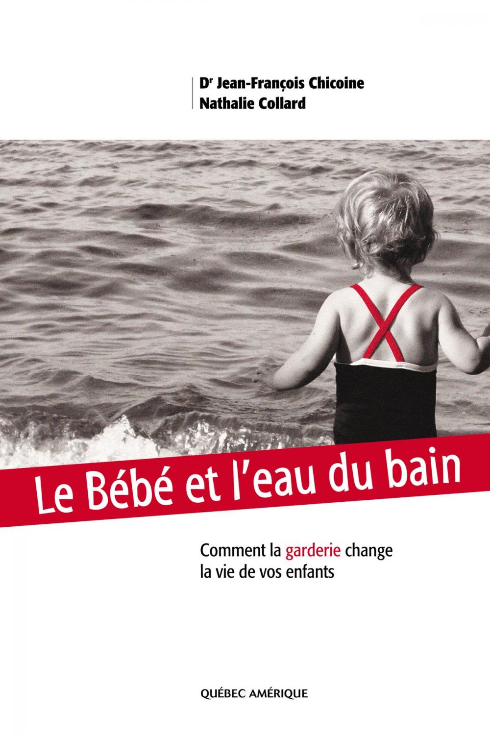 Big bigCover of Le Bébé et l'eau du bain