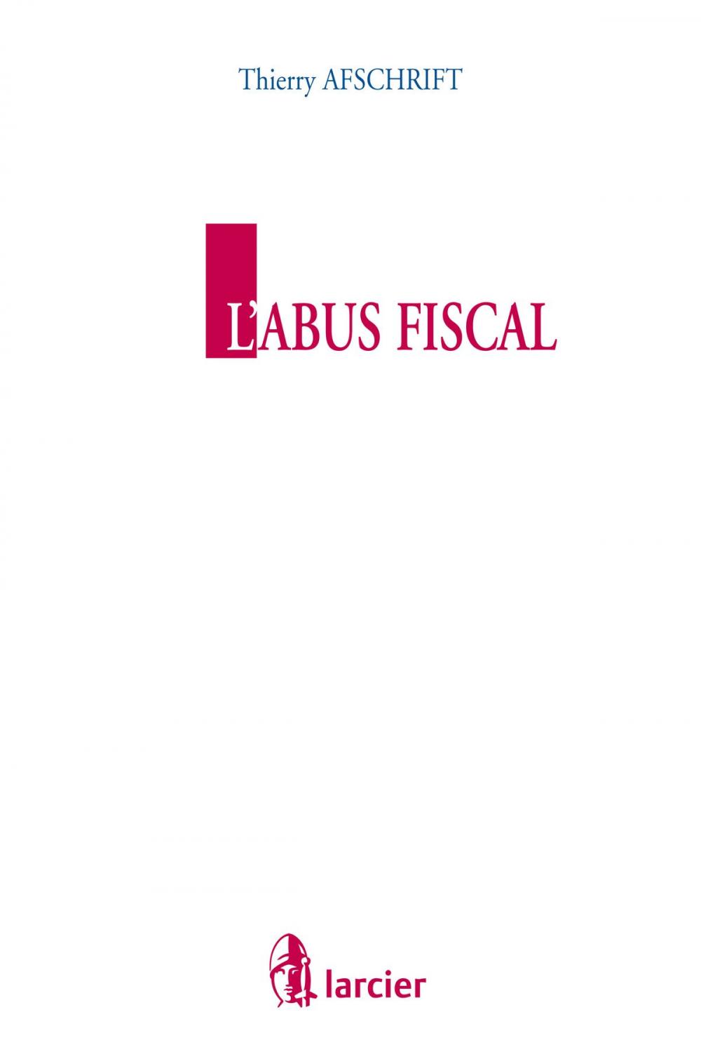 Big bigCover of L'abus fiscal