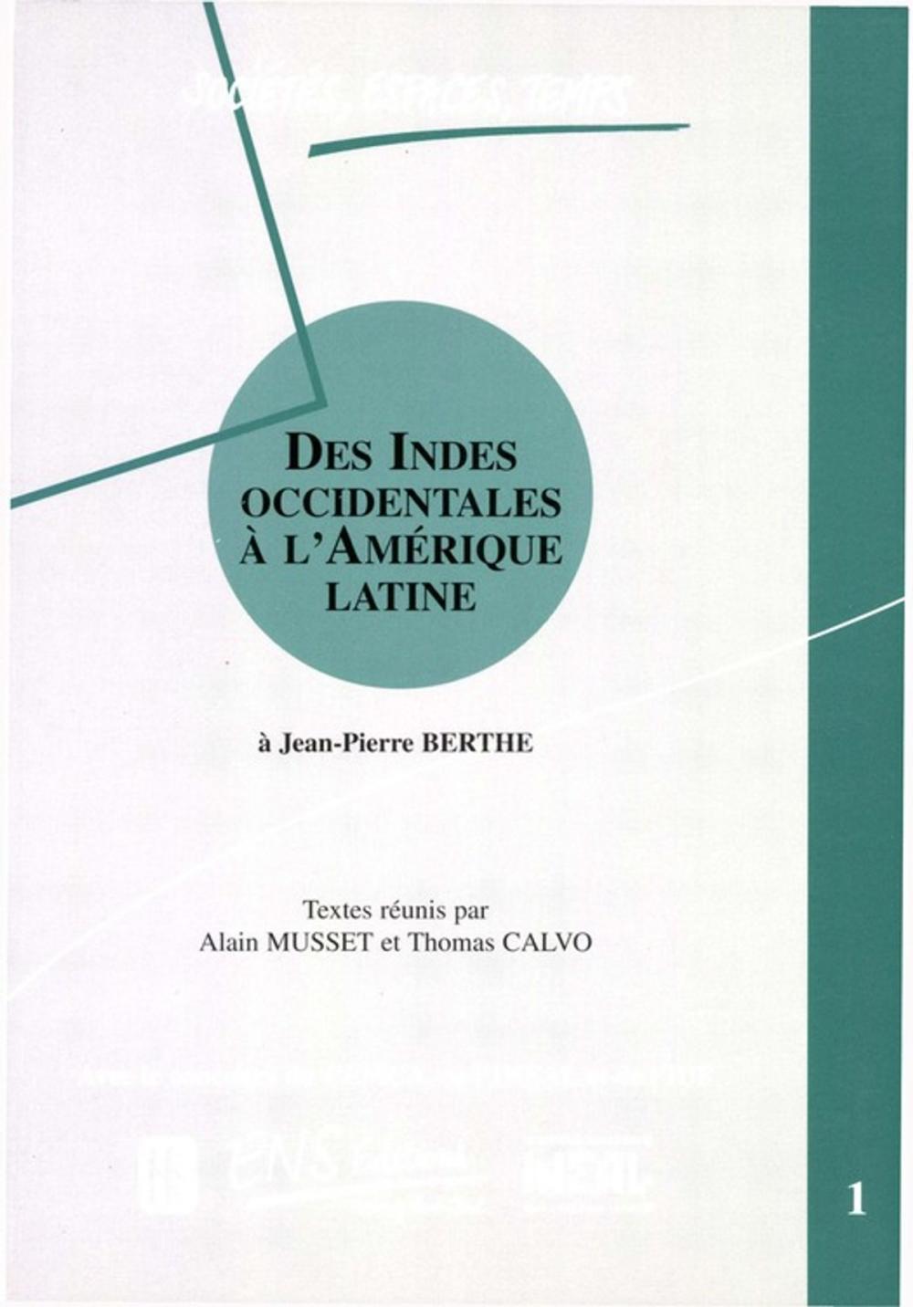 Big bigCover of Des Indes occidentales à l'Amérique Latine. Volume 1