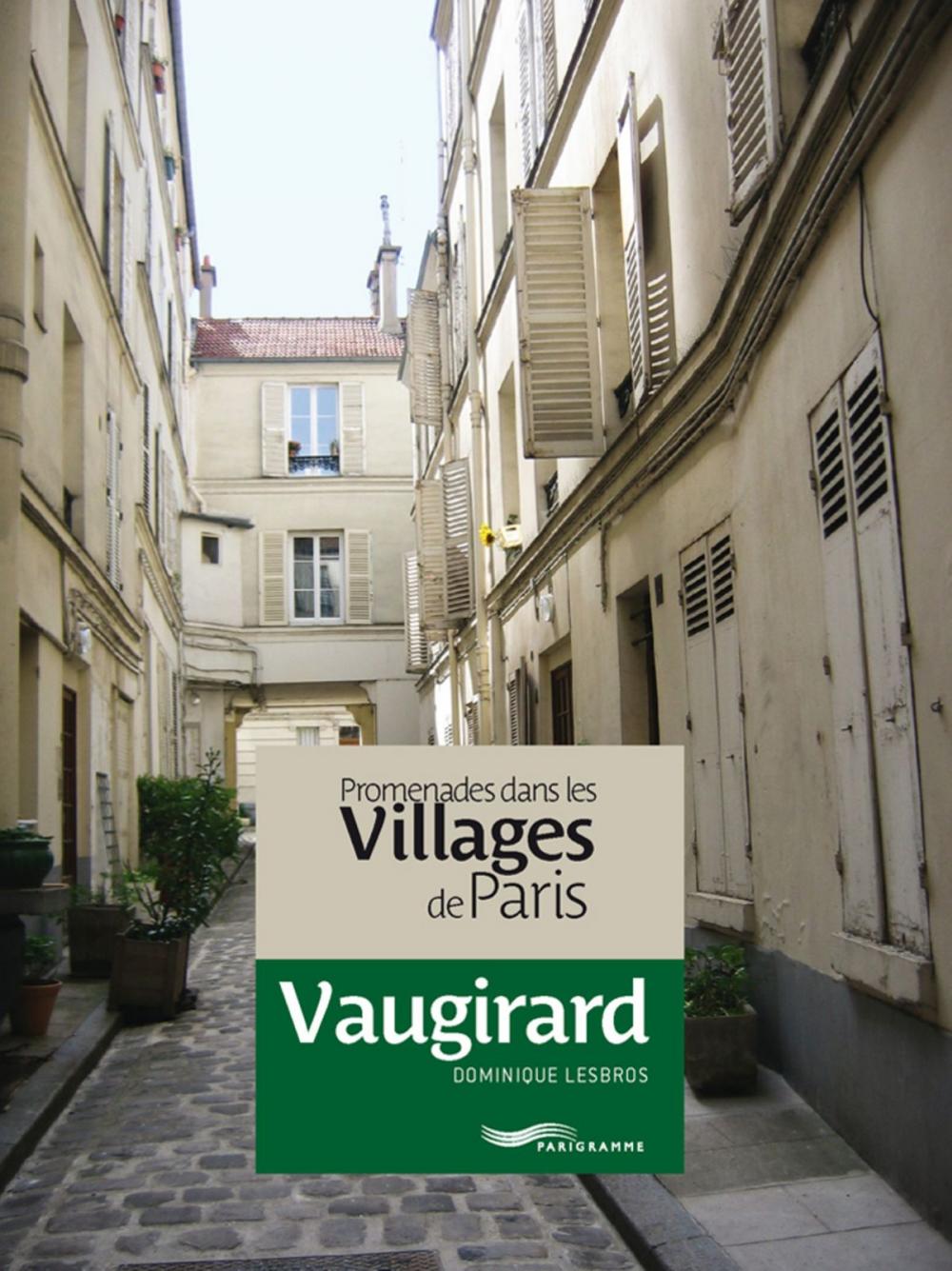 Big bigCover of Promenades dans les villages de Paris-Vaugirard