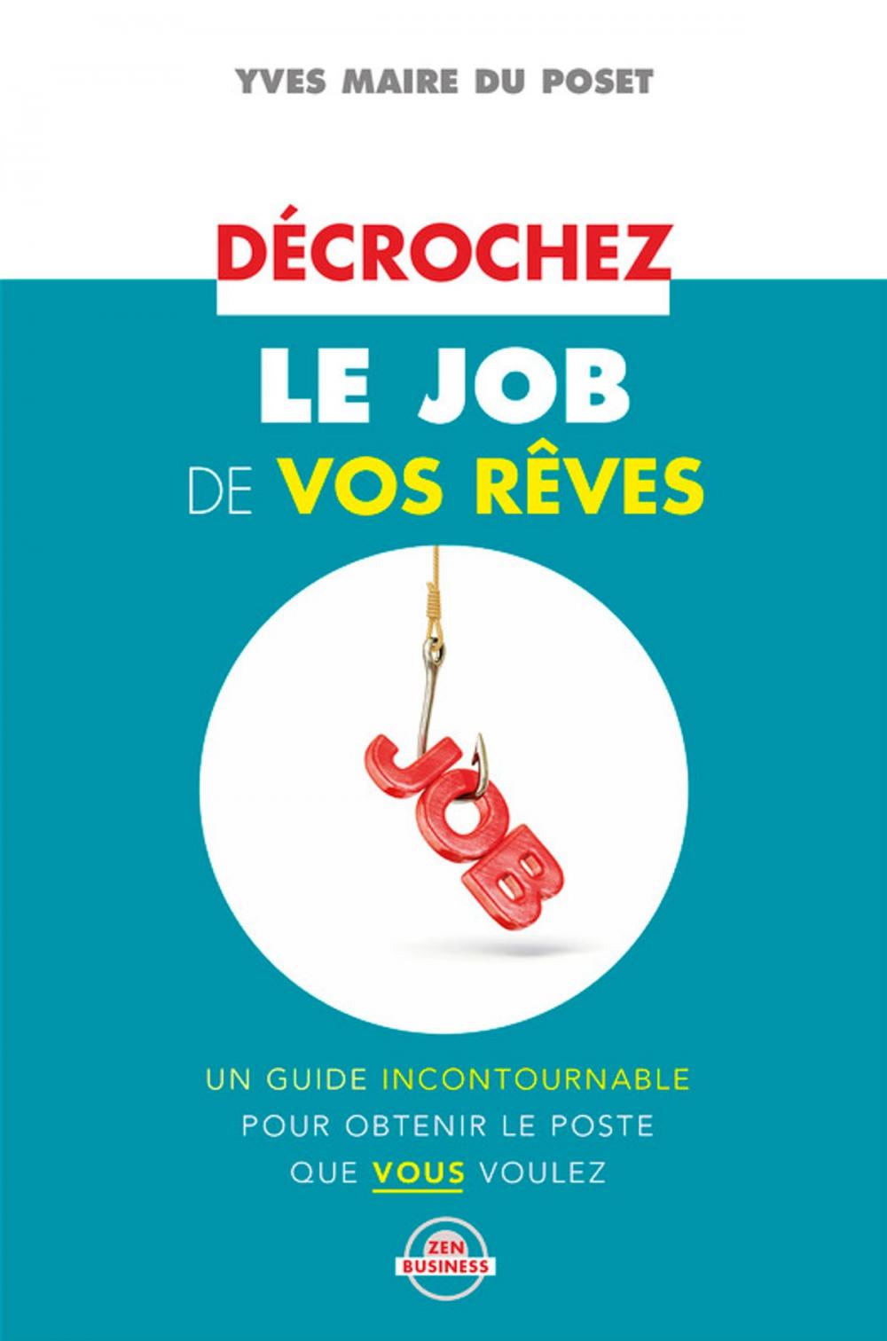 Big bigCover of Décrochez le job de vos rêves