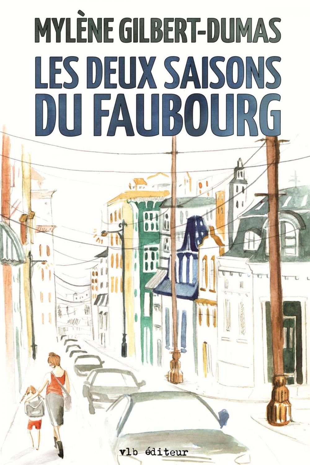 Big bigCover of Les deux saisons du faubourg