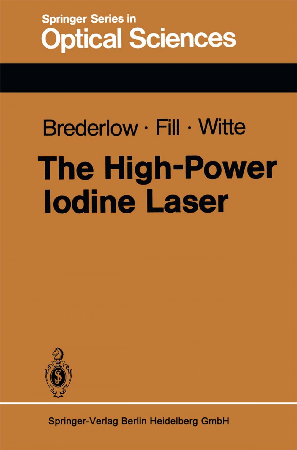 Big bigCover of The High-Power Iodine Laser