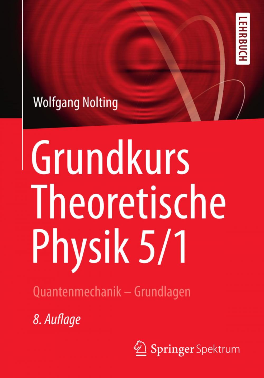 Big bigCover of Grundkurs Theoretische Physik 5/1