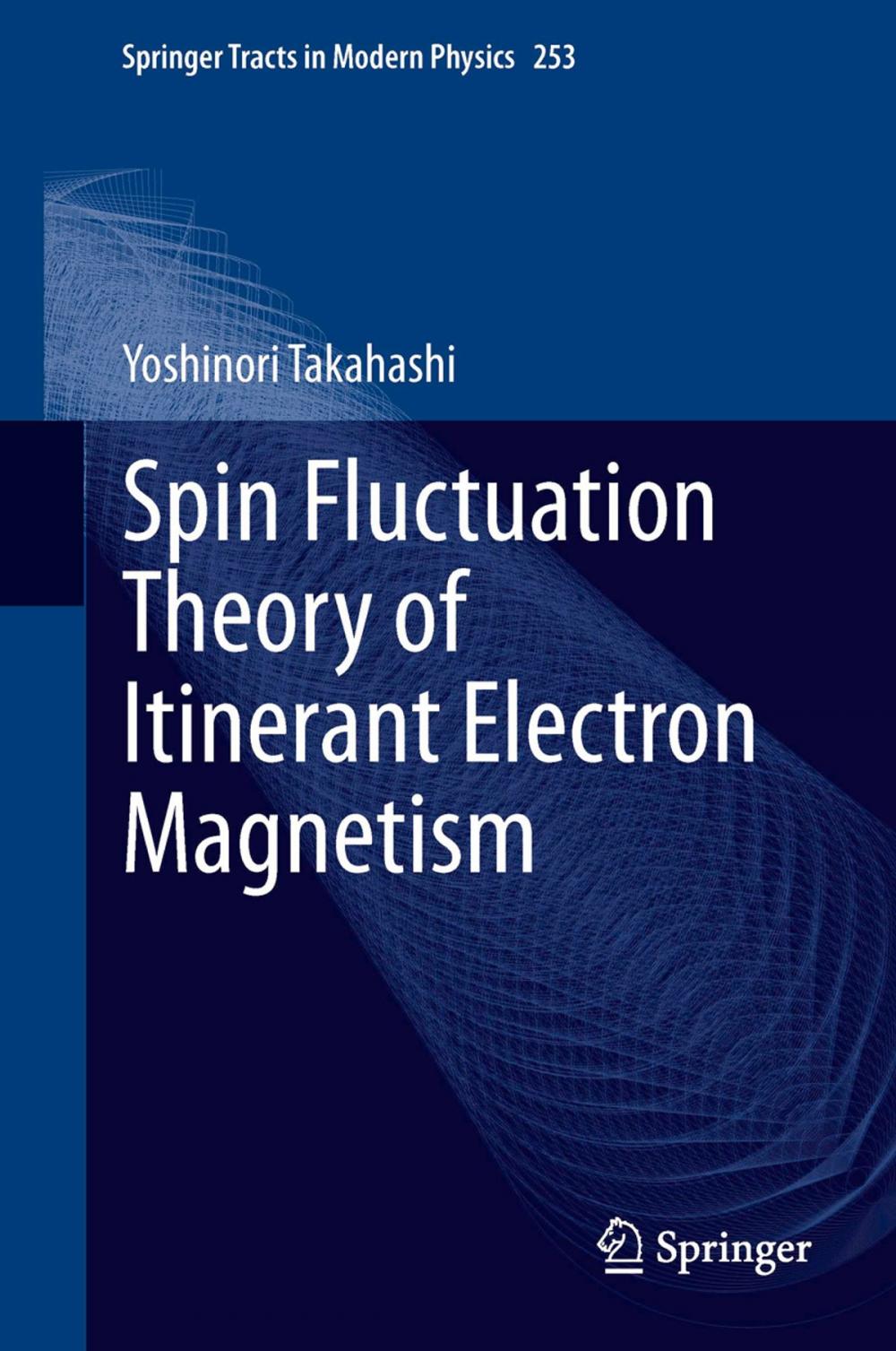 Big bigCover of Spin Fluctuation Theory of Itinerant Electron Magnetism