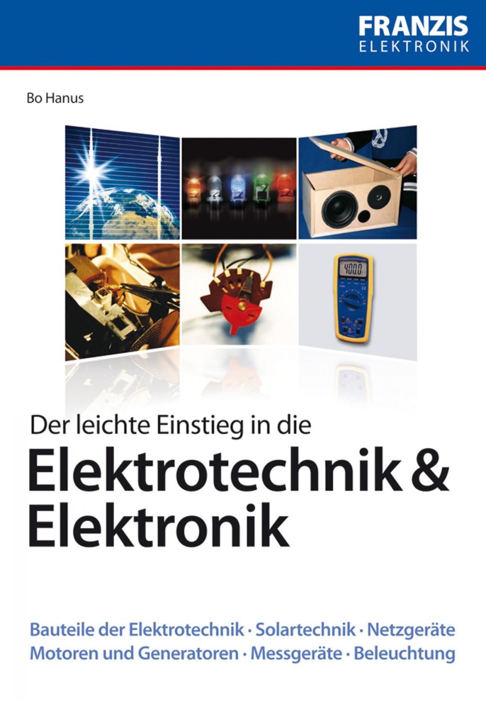 Big bigCover of Der leichte Einstieg in die Elektrotechnik & Elektronik