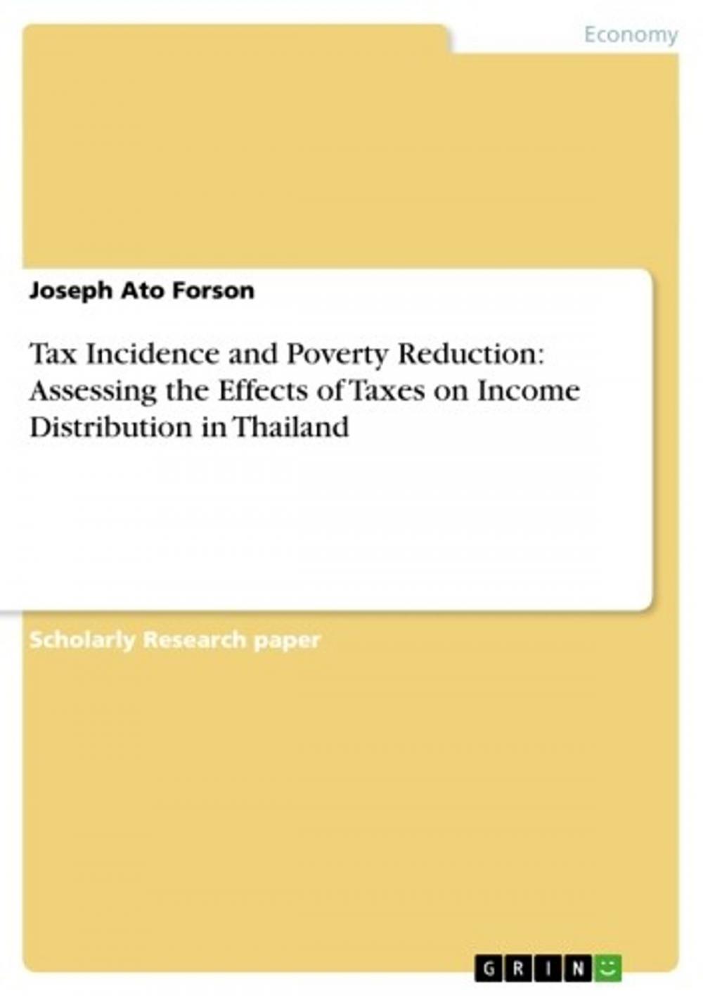 Big bigCover of Tax Incidence and Poverty Reduction: Assessing the Effects of Taxes on Income Distribution in Thailand